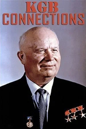 Постер: The KGB Connections: An Investigation into Soviet Operations in North America