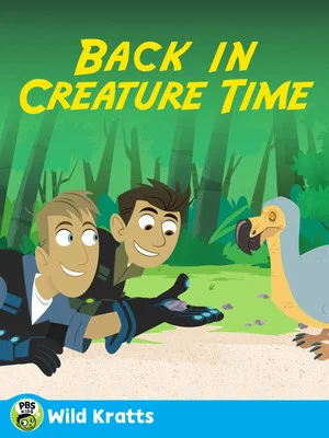 Постер: Wild Kratts: Back in Creature Time