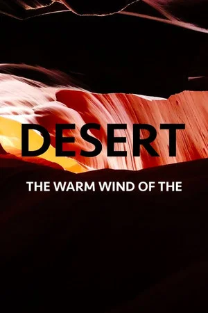 Постер: The Warm Wind Of The Desert