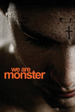 Постер: We Are Monster