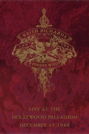 Постер: Keith Richards And The X-Pensive Winos: Live At The Hollywood Palladium December 15, 1988