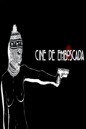 Постер: Cine de Emboscada