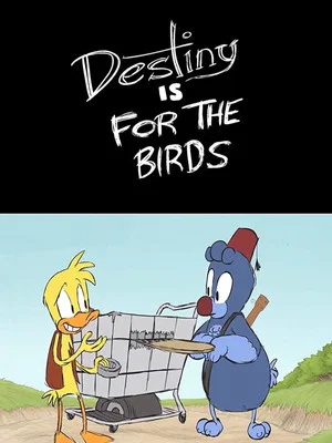 Постер: Destiny is for the Birds
