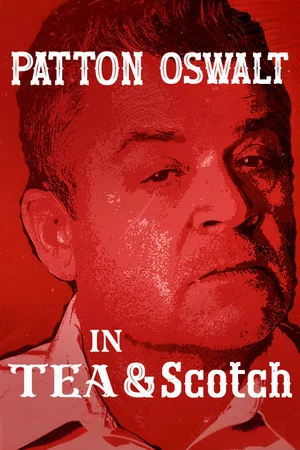 Постер: Patton Oswalt: Tea & Scotch