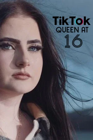 Постер: TikTok Queen at 16