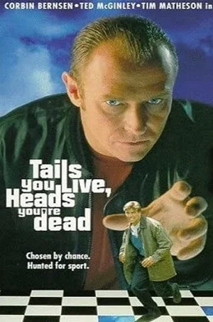 Постер: Tails You Live, Heads You're Dead
