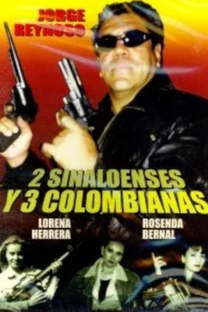 Постер: 2 Sinaloenses y 3 Colombianas