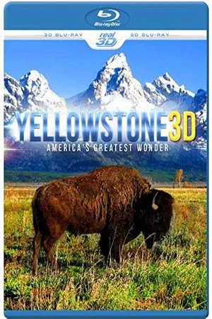 Постер: Yellowstone 3D: America's Greatest Wonder