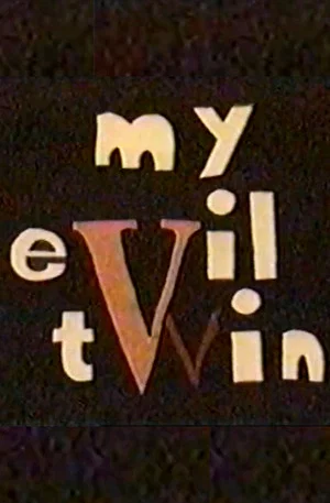 Постер: My Evil Twin