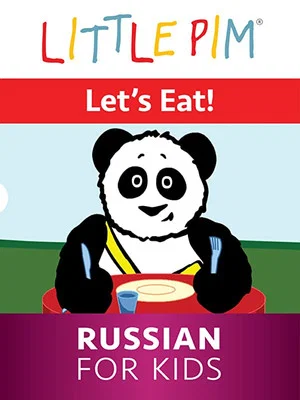 Постер: Little Pim: Let's Eat! - Russian for Kids