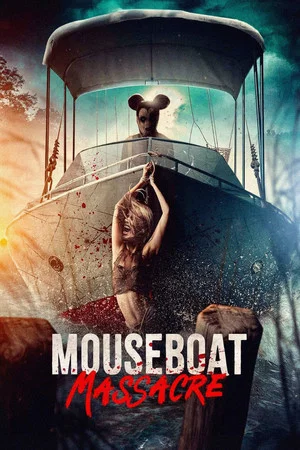 Постер: Mouseboat Massacre