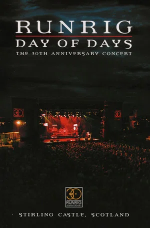 Постер: Runrig: Day of Days (The 30th Anniversary Concert)