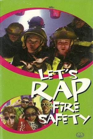Постер: Let's Rap Fire Safety