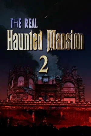 Постер: The Real Haunted Mansion 2