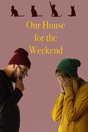 Постер: Our House for the Weekend