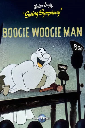 Постер: Boogie Woogie Man (Will Get You If You Don't Watch Out)
