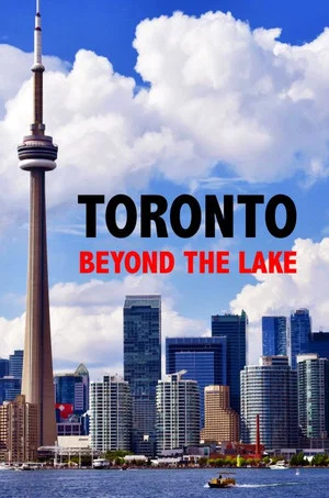 Постер: Toronto Beyond the Lake