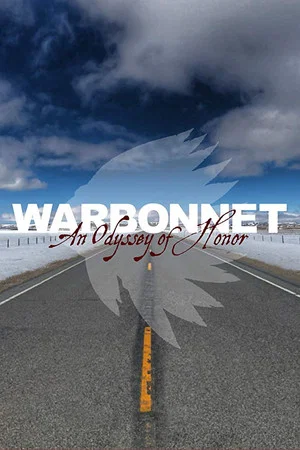 Постер: Warbonnet: An Odyssey of Honor