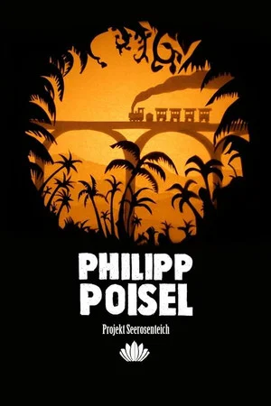 Постер: Philipp Poisel Projekt Seerosenteich