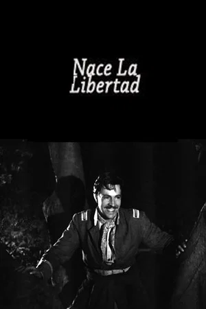 Постер: Nace la libertad