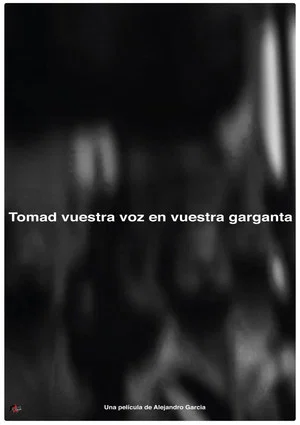Постер: Tomad nuestra voz en vuestras gargantas