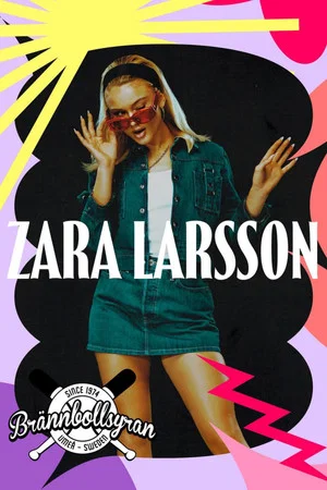 Постер: Zara Larsson - Live In Brännbollsyran