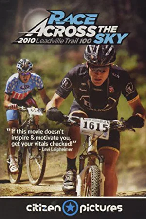 Постер: Race Across the Sky 2010