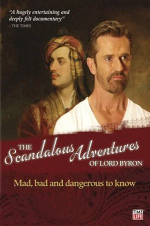 Постер: The Scandalous Adventures of Lord Byron