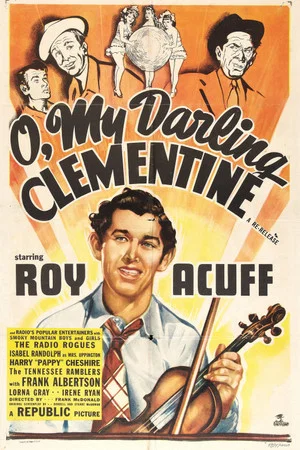 Постер: O, My Darling Clementine