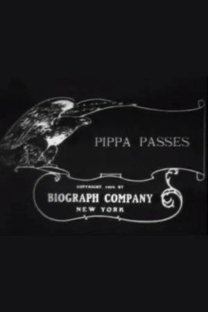 Постер: Pippa Passes