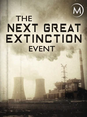 Постер: The Next Great Extinction Event