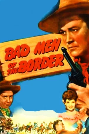 Постер: Bad Men of the Border
