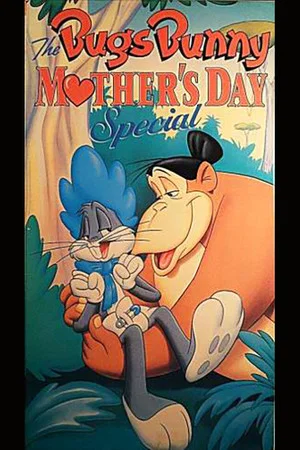 Постер: The Bugs Bunny Mother's Day Special