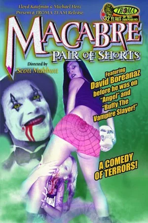 Постер: Macabre Pair of Shorts