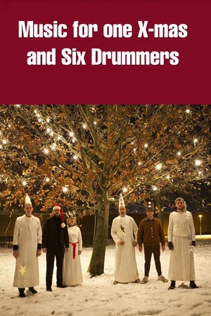Постер: Music for One X-mas and Six Drummers