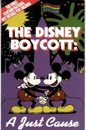 Постер: The Disney Boycott: A Just Cause