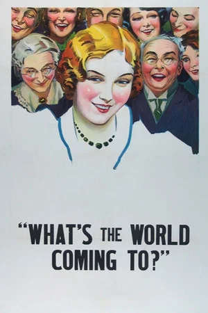 Постер: What's the World Coming To?