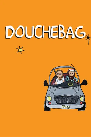 Постер: Douchebag
