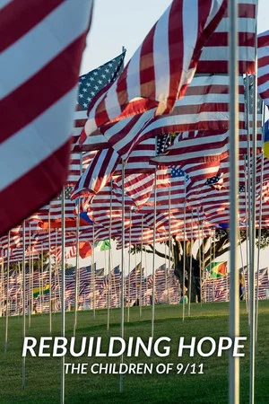 Постер: Rebuilding Hope: The Children of 9/11