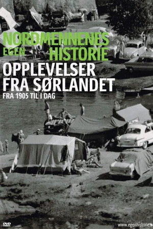 Постер: Nordmennenes Egen Historie - Opplevelser fra sørlandet