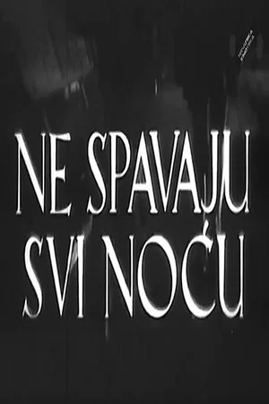 Постер: Not Everyone Sleeps at Night