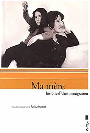 Постер: Ma mère, histoire d'une immigration