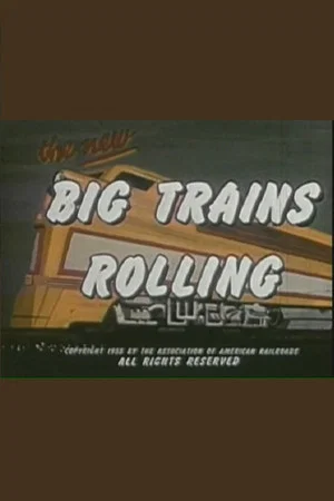 Постер: Big Trains Rolling
