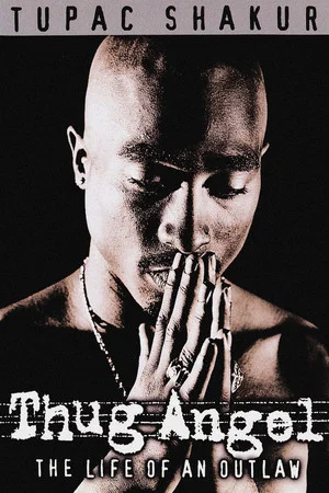 Постер: Tupac Shakur: Thug Angel
