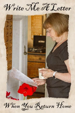 Постер: Write Me A Letter When You Return Home