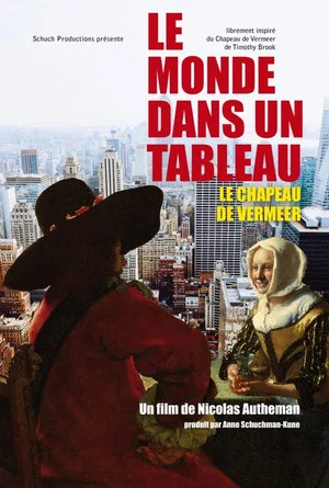 Постер: Le monde dans un tableau - Le chapeau de Vermeer