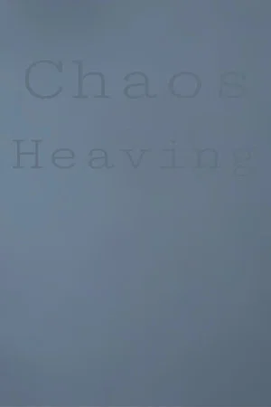 Постер: Chaos Heaving