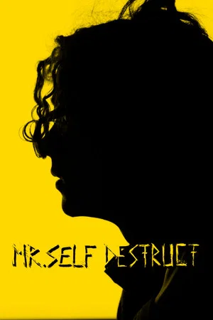 Постер: MR. SELF DESTRUCT