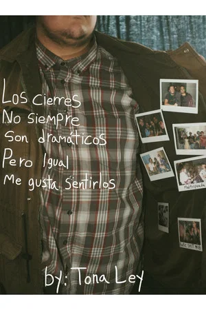Постер: Los cierres no siempre son dramáticos, pero igual me gusta sentirlos