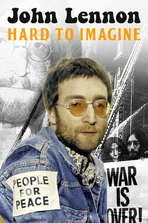 Постер: John Lennon: Hard to Imagine